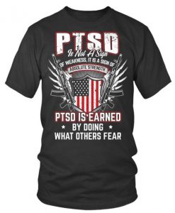 PTSD IS EARNED T-Shirt VL01