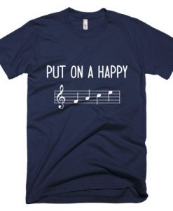 Put On A Happy Music T-Shirt VL01