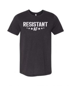 Resistant AF T-Shirt DAN