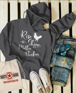 Rise Shine Mother Hoodie VL