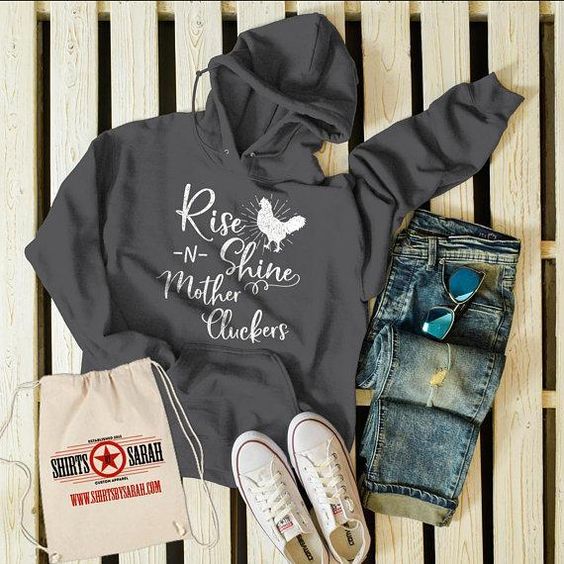 Rise Shine Mother Hoodie VL