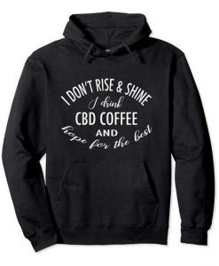Rise and Shine Drink Hoodie VL