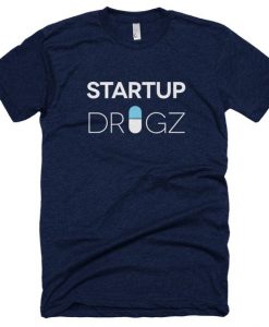 Startup Drugz Tee T-Shirt DAN