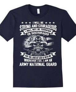 Strong Courageous Army National TshirtSamdetee T-Shirt DAN