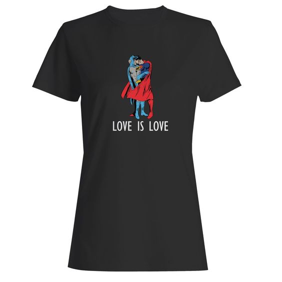 Superman Kiss Batman Love Is Love Woman's T-Shirt ER