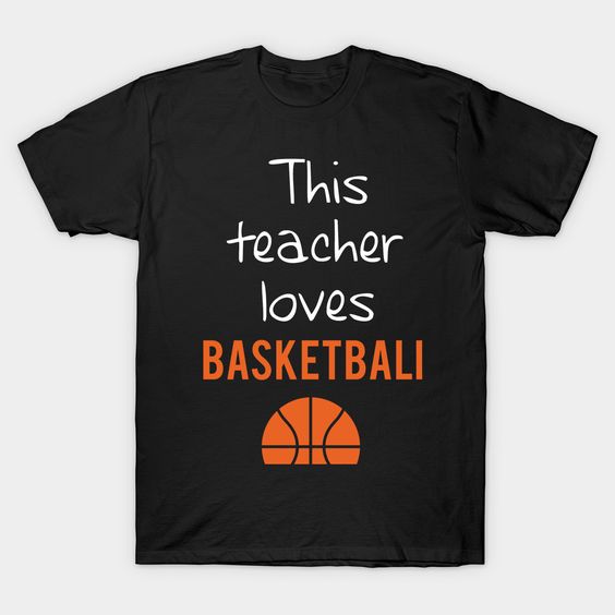 This teacher loves Basketball T-Shirt AZ01