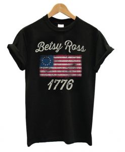 Betsy Ross Flag 1776 T shirt EL15N