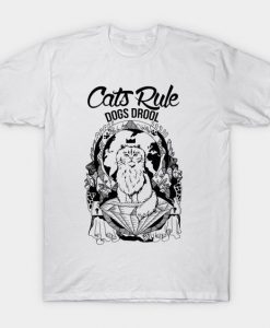 Cats Rule Dogs Drool T-Shirt N27RS
