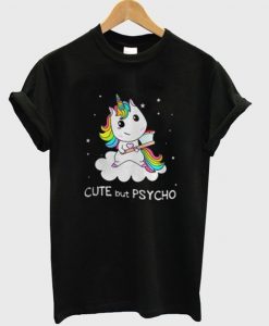 Cute But Psycho T-Shirt EM12N