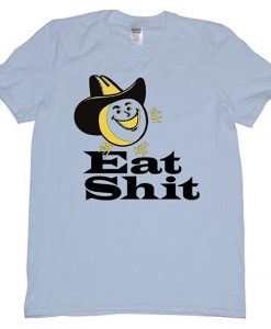 Eat Shit and Smile T-shirt N20FD