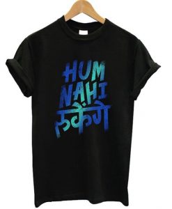 Hum Nahi t-shirt N13EL