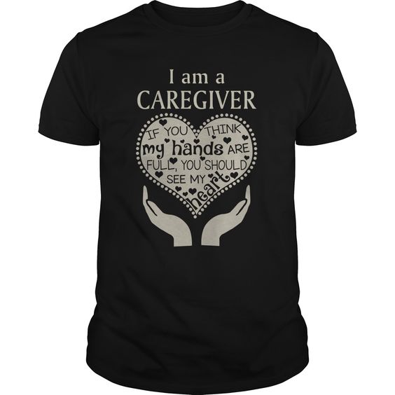 I Am A Caregiver T-Shirt FR2N
