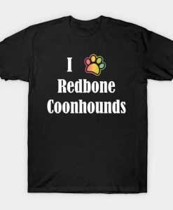 I Heart Redbone T Shirt N7SR