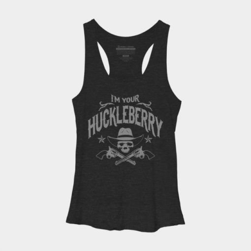 I'm Your Huckleberry Tanktop FD27N