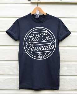 Lets Go Avocado T-Shirt N7VL