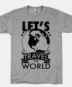 Lets Travel The World Tshirt N13EL