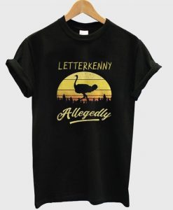 Letter kenny allegedly t-shirt FD12N