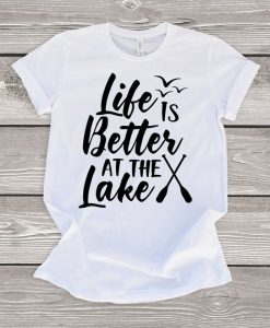 Life is Better T-Shirt N7VL