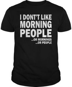 Morning Or People T Shirt N28DN