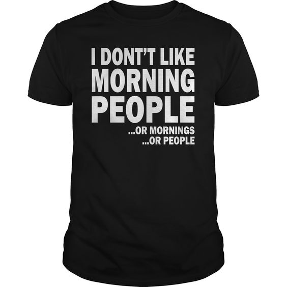 Morning Or People T Shirt N28DN