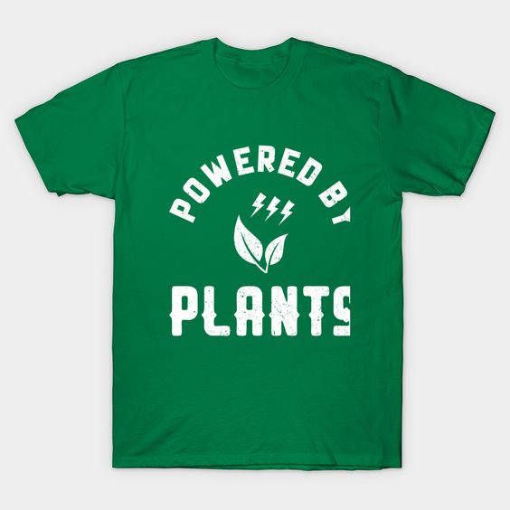 Powered By Plants Tshirt EL4N