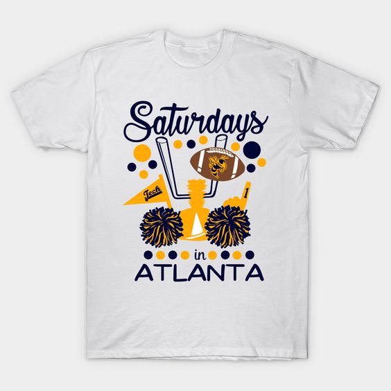 Saturdays in Atlanta T Shirt N7SR