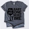 Sip Me Baby One Tshirt N9EL