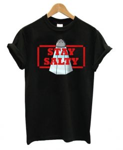 Stay Salty Tshirt EL15N