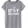 Stop bullying t-shirt FD12N