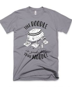 The Doodle is Good Tshirt N13EL