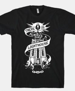 There Is always A Lighthouse Tshirt EL15N