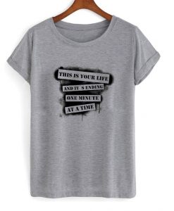 This is your life T-shirt FD12N