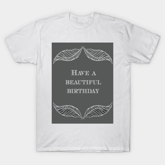 beautiful-birthday Classic T-Shirt FD6N