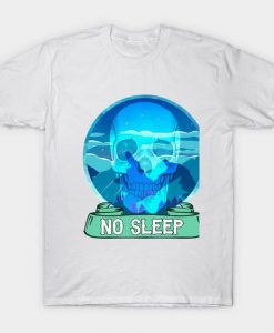 no sleep T-Shirt EL4N
