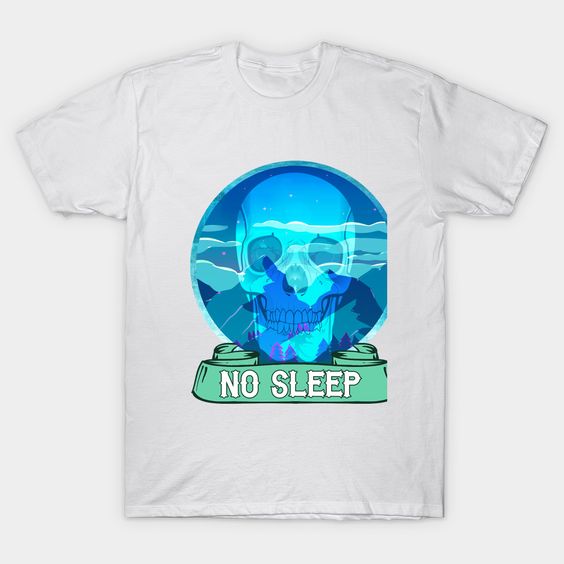 no sleep T-Shirt EL4N