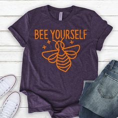 Bee Yourself Tshirt EL5D