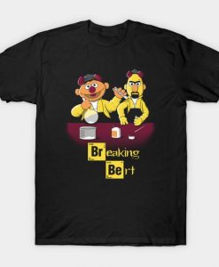 Breaking Bert T-Shirt DN30D