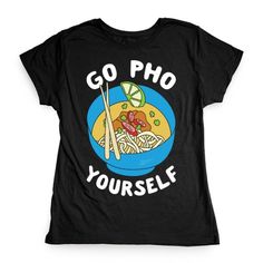 Go Pho Yourself Tshirt EL21D