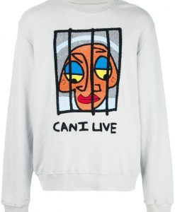 Haculla Can I Live Sweatshirt FD3D