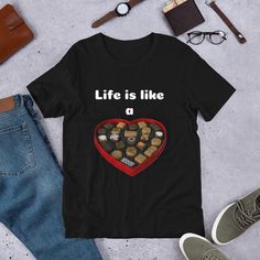 Life Is Like Tshirt EL21D