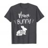 Mama Bunny Tshirt Fd23D