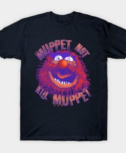Muppet Kill Muppet T-Shirt DN30D