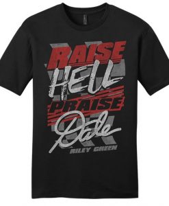 Raise Hell Praise Dale T-shirt FD3D
