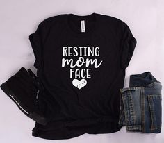 Resting Mom Face Tshirt EL5D