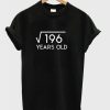 Square of 196 years old T-shirt D2ER