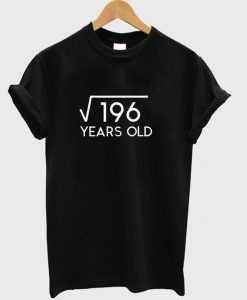 Square of 196 years old T-shirt D2ER