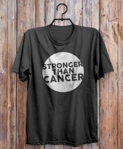 Stronger Than Cancer T Shirt TT20D