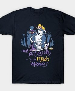 mad here T-Shirt LN27D