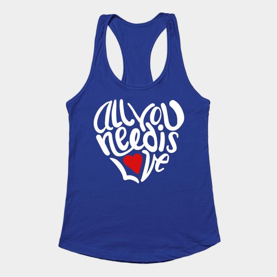 All You Need Is Love Tank Top SR12J0