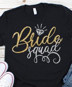 Bride Squad Tshirt Fd27J0